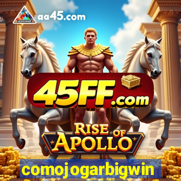 comojogarbigwin
