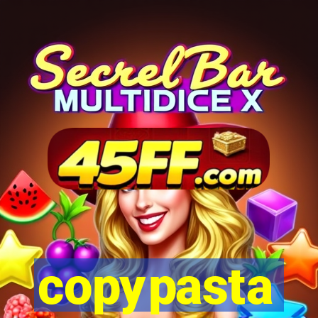 copypasta