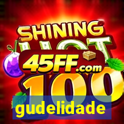 gudelidade