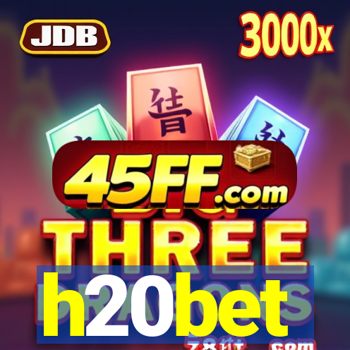 h20bet