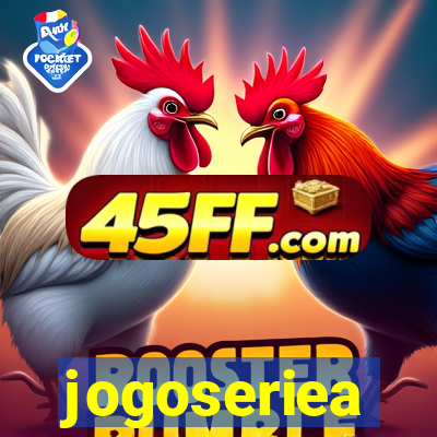 jogoseriea