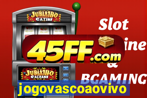 jogovascoaovivo