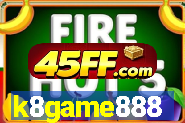 k8game888