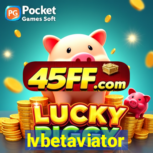 lvbetaviator