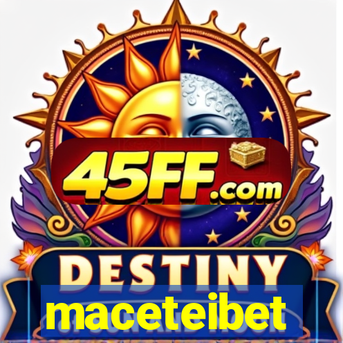 maceteibet