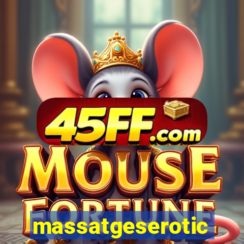 massatgeserotics's