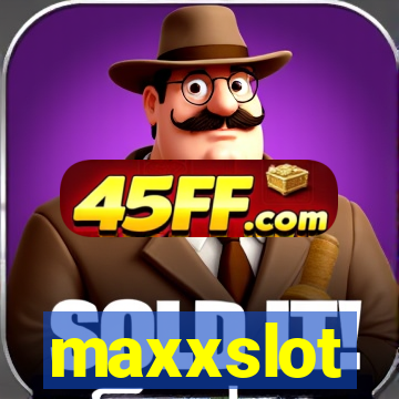 maxxslot