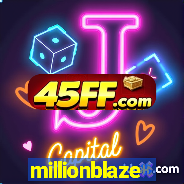 millionblaze