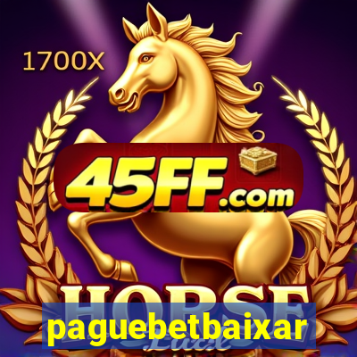 paguebetbaixar