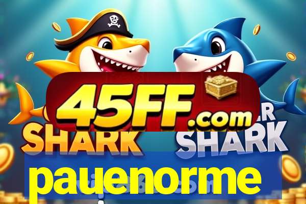 pauenorme