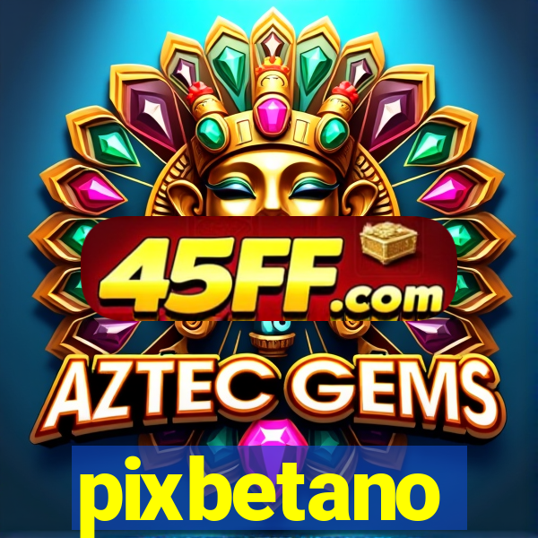 pixbetano