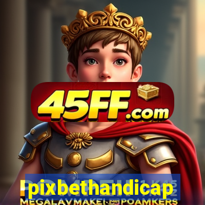 pixbethandicap