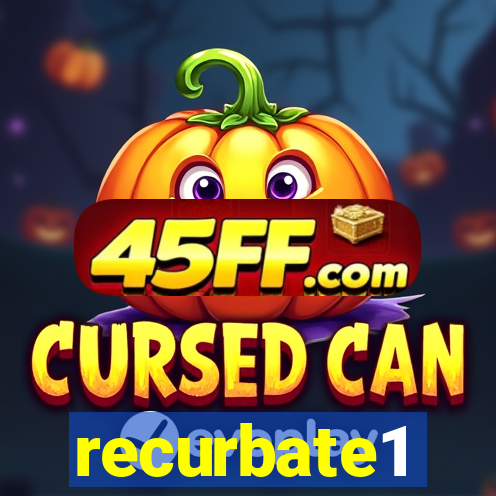 recurbate1