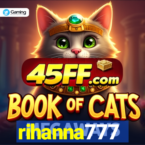 rihanna777