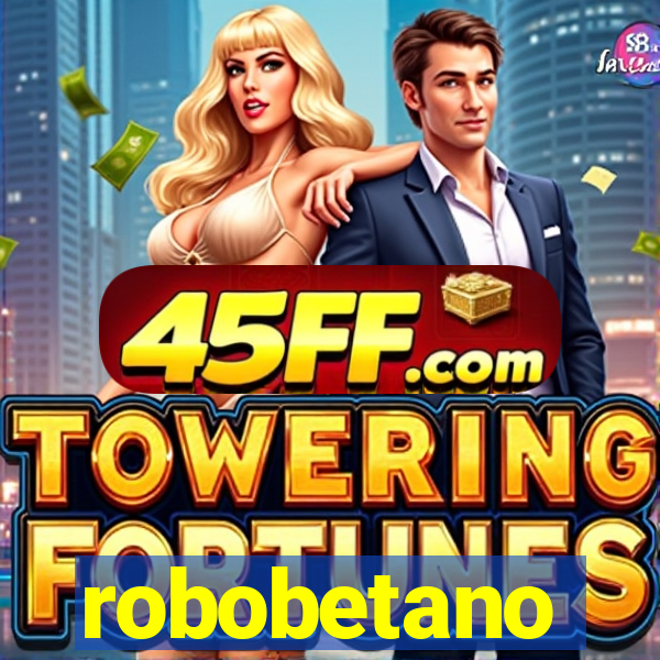 robobetano