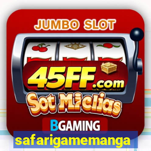 safarigamemanga