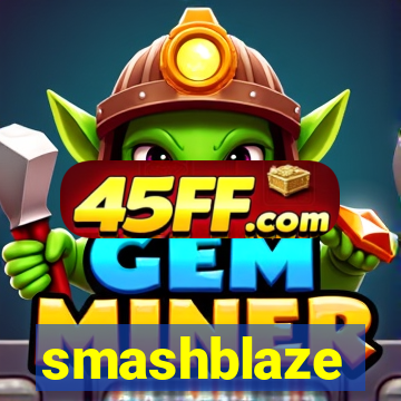 smashblaze