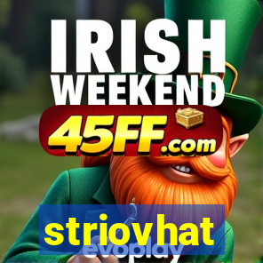 striovhat