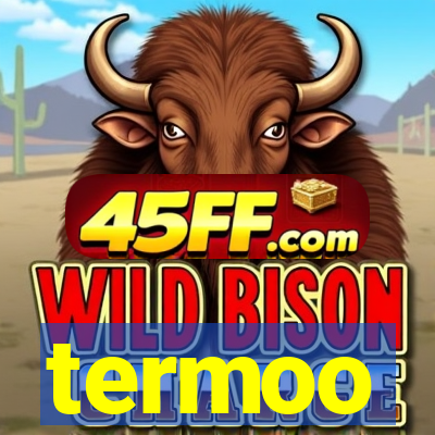 termoo
