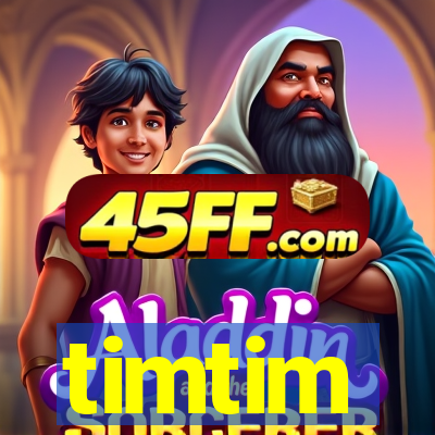 timtim