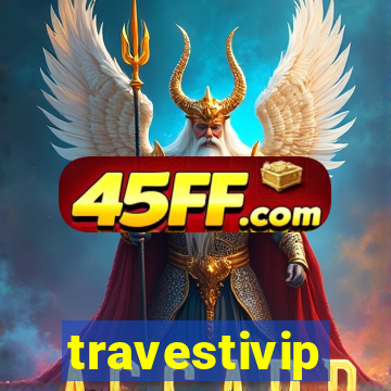 travestivip
