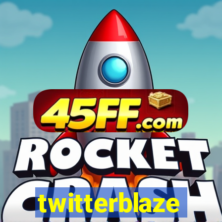 twitterblaze