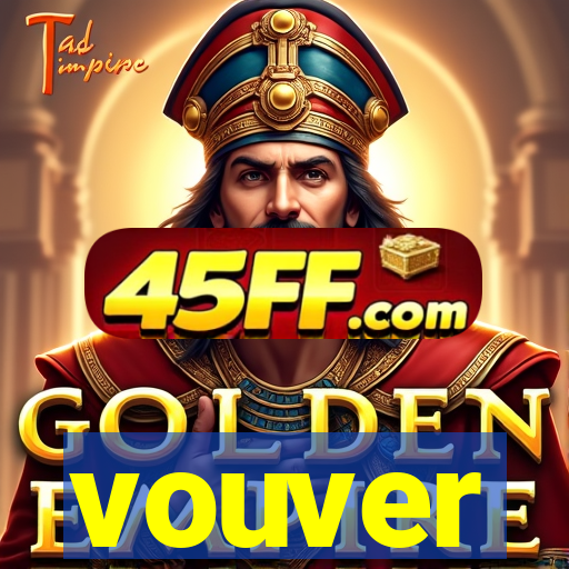 vouver