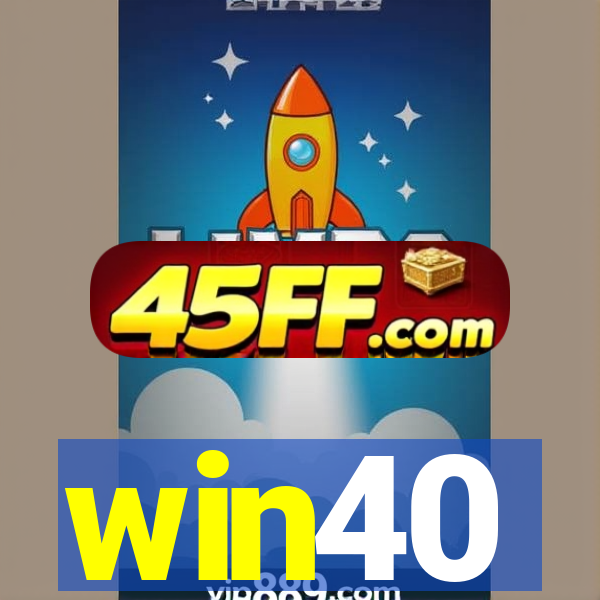win40