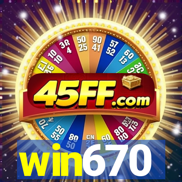 win670