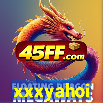 xxxyahoi