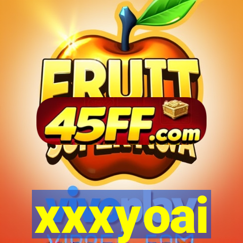 xxxyoai