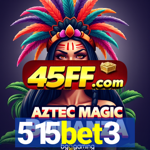 515bet3