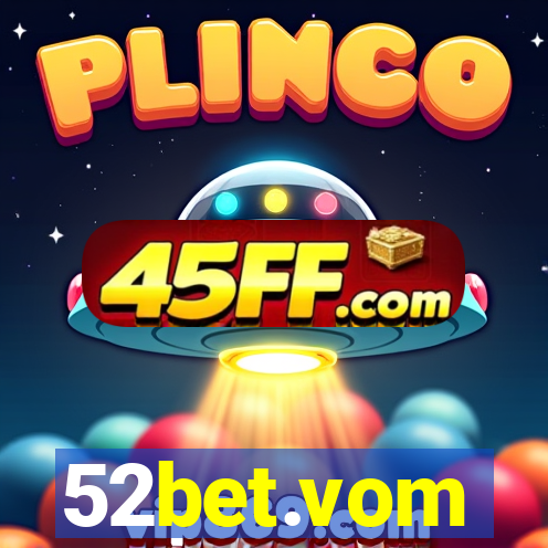 52bet.vom
