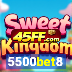 5500bet8