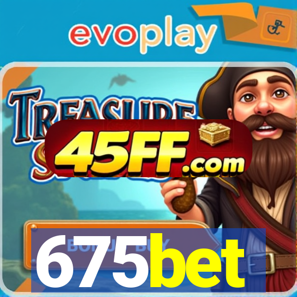 675bet