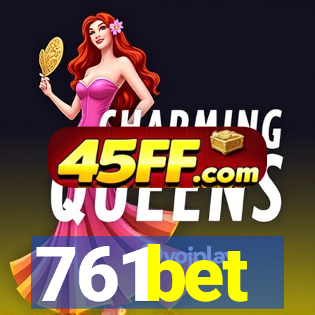 761bet