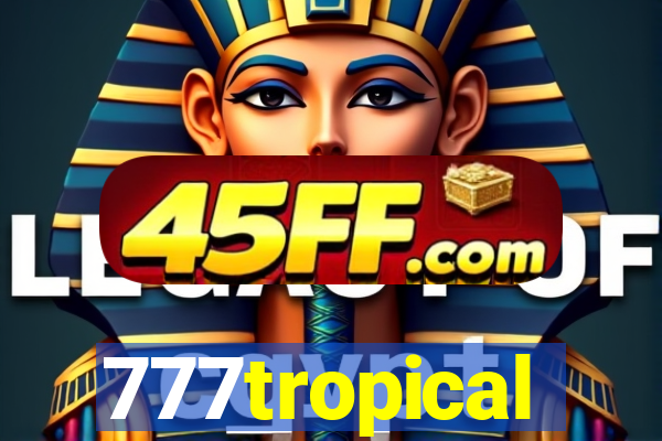777tropical