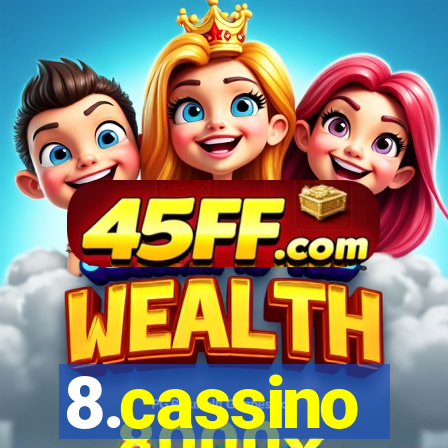 8.cassino