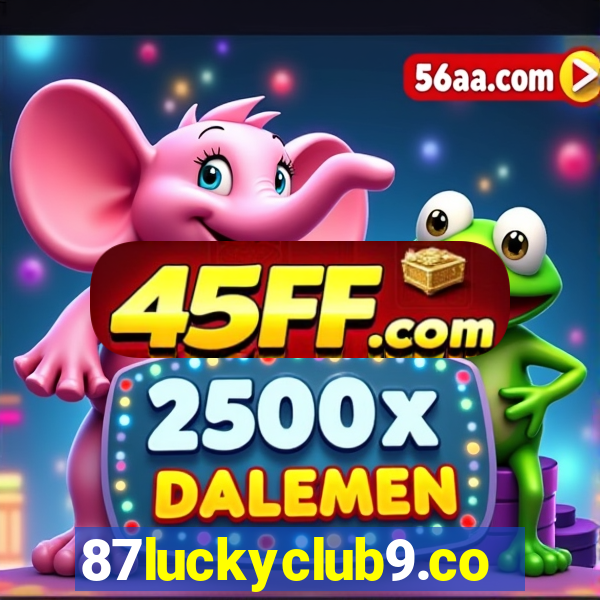 87luckyclub9.com