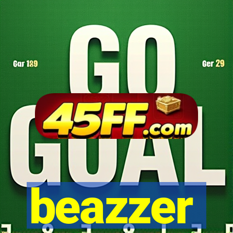 beazzer