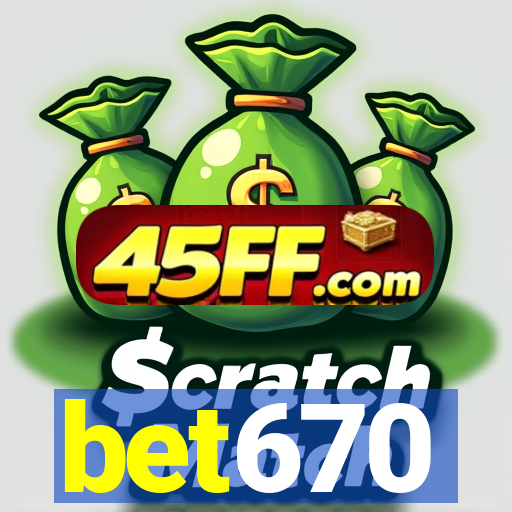 bet670