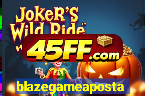 blazegameaposta
