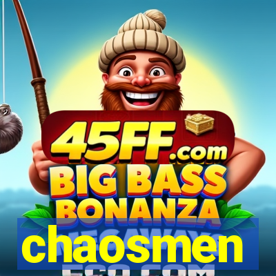 chaosmen