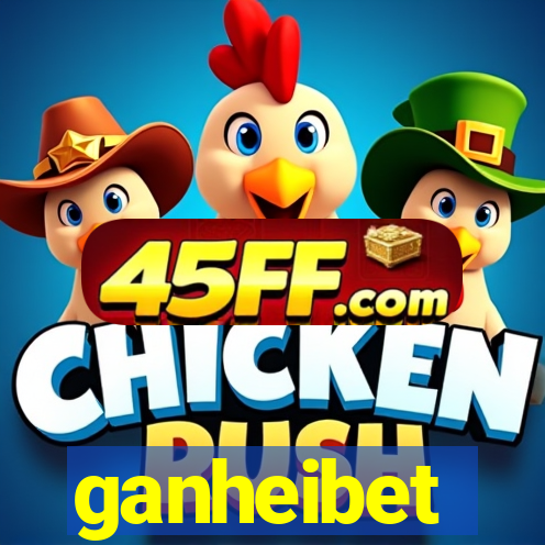 ganheibet