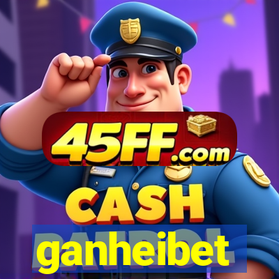 ganheibet