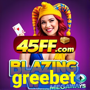 greebet