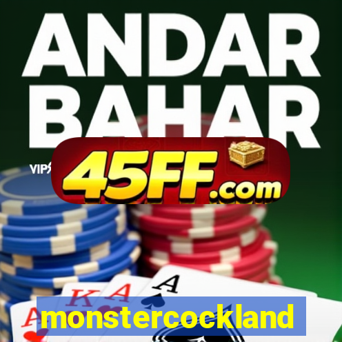 monstercockland