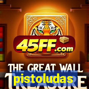 pistoludas