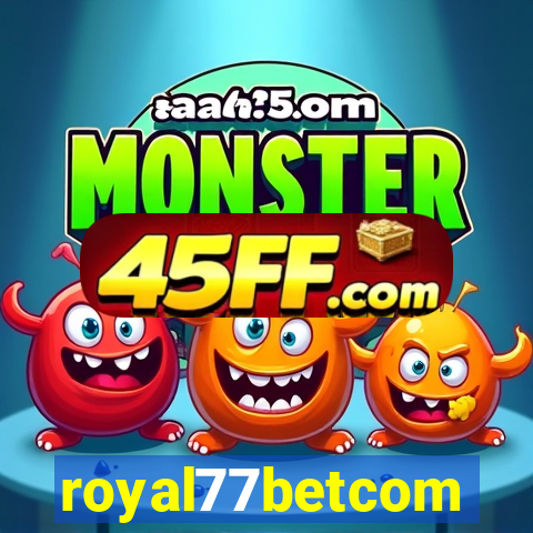 royal77betcom