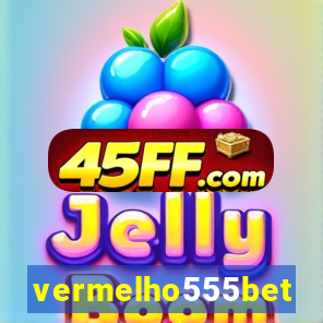vermelho555bet